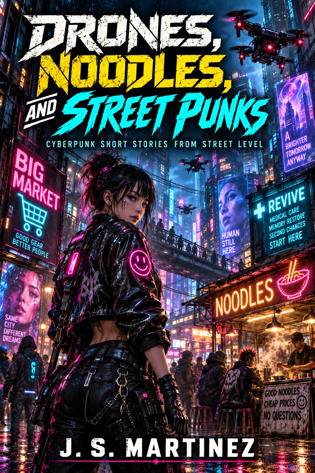 Drones, Noodles and Street Punks book cover